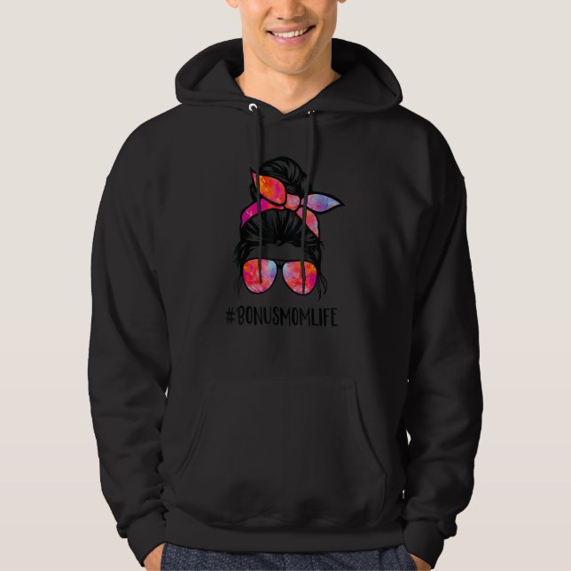 Bonus Mum Life Stepmom Mother's Day Messy Bun Hair Hoodie (Front)