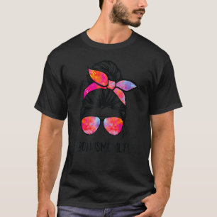 Bonus Mum Life Stepmom Mother's Day Messy Bun Hair T-Shirt
