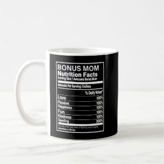 Bonus Mum Nutrition Facts Custom Coffee Mug