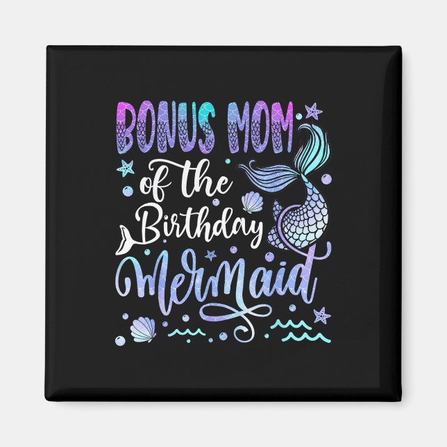 Bonus Mum Of The Birthday Mermaid Bday Girl Party  Magnet (Front)