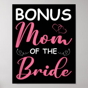 Bonus Mum Of The Bride Stepmom Of Bride Wedding Bo Poster