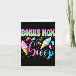 Bonus Mum of The Scoop Ice Cream Gender Reveal Card