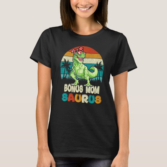 Bonus Mum Saurus Rex Mamasaurus Stepmom Matching F T-Shirt (Front)