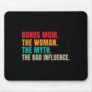 Bonus Mum The Woman The Myth The Byd Influence Fun Mouse Pad