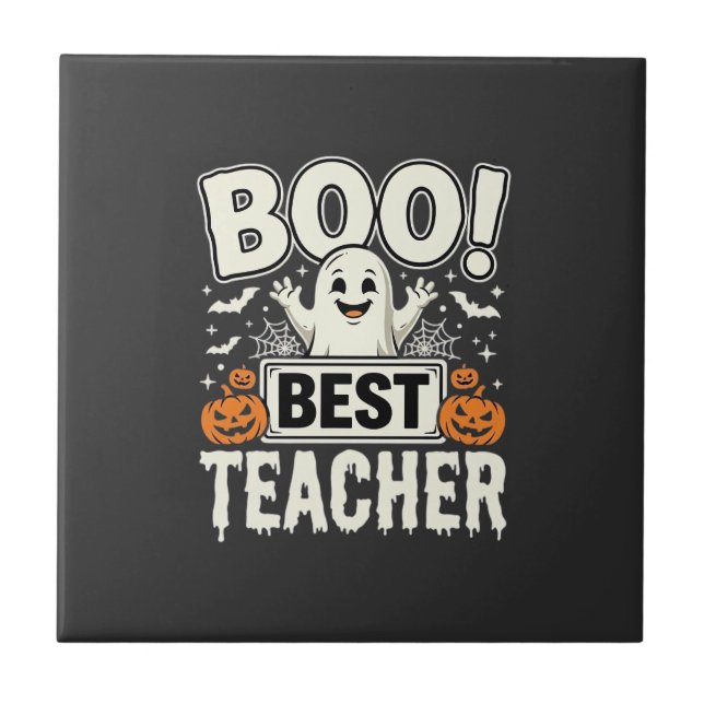 Boo Best Teacher Halloween Ghost Design_1 Ceramic Tile (Front)