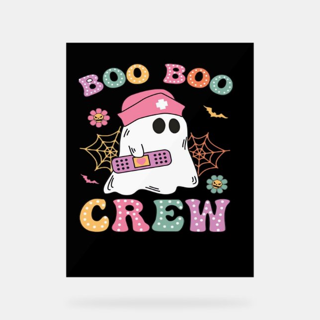 Boo Boo Crew Ghost Nurse Classic T-Shirt Acrylic Sign (Front)