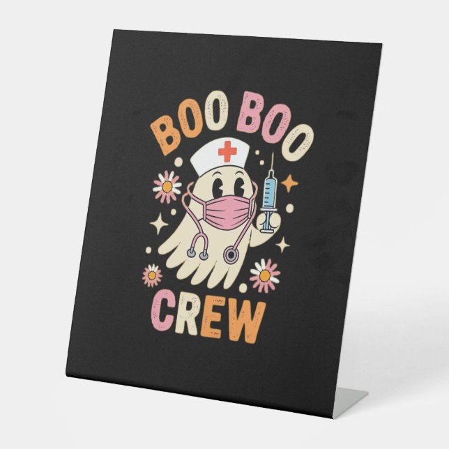Boo Boo Crew Halloween Ghost Nurse Essential T-Shi Pedestal Sign (Front)
