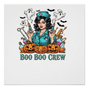Boo Boo Crew Halloween Nurse with Syringes and Pum Poster