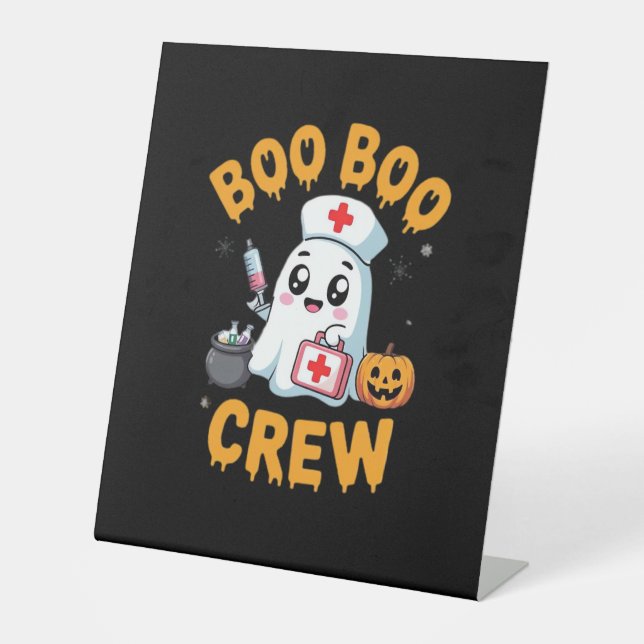 Boo Boo Crew Nurse Cute Ghost Halloween Nursing Es Pedestal Sign (Front)