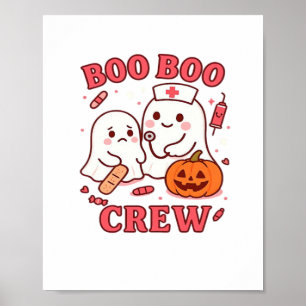 Boo Boo Crew Nurse Funny Halloween Ghost Nurse Gir Poster