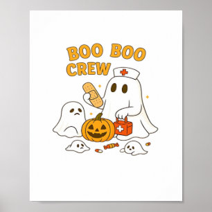 Boo Boo Crew Nurse Funny Halloween Ghost Nurse Gir Poster