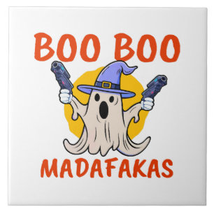 Boo Boo Madafakas Funny Halloween Ghost Ceramic Tile