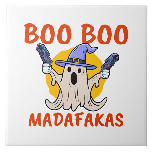 Boo Boo Madafakas Funny Halloween Ghost Ceramic Tile (Front)