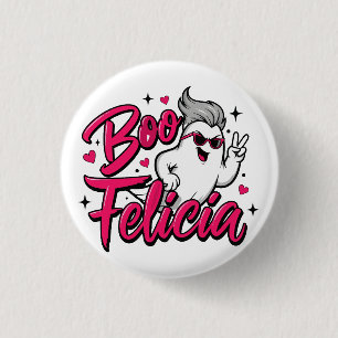 "Boo Felicia" spooky season 3 Cm Round Badge