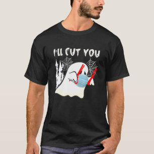 Boo Ghost Hairstylist I'll Cut You Halloween Quara T-Shirt