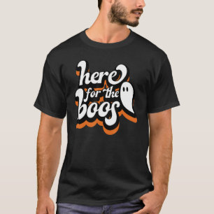 Boo Ghost Halloween Here For The Boss Halloween T-Shirt