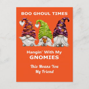 Boo Ghoul Times Hanging with My Gnomies Halloween  Postcard