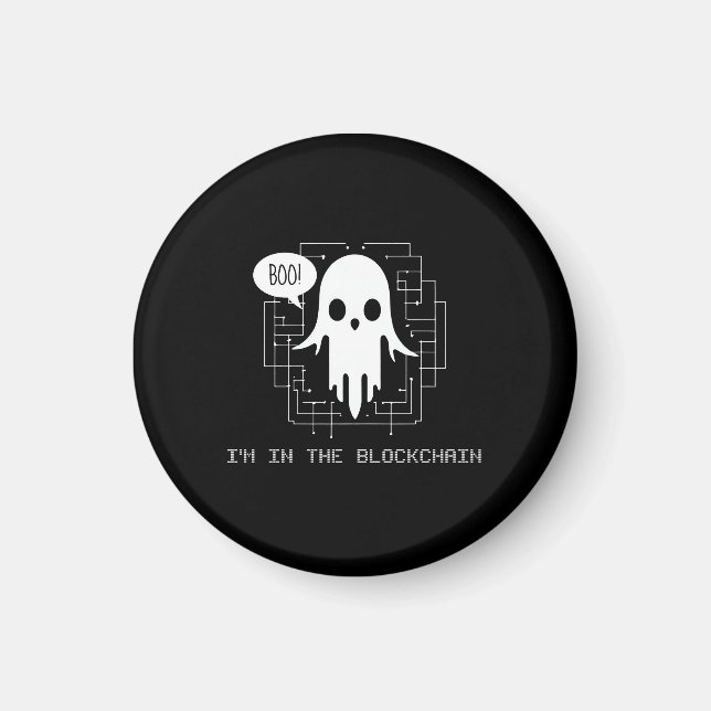 Boo! I’m in the Blockchain - Funny Crypto Ghost Magnet (Front)