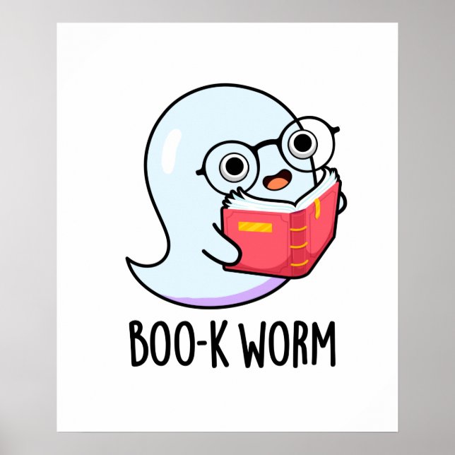 Boo-k Worm Funny Halloween Bookworm Ghost Pun Poster (Front)
