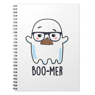 Boo-mer Funny Middle Aged Ghost Pun Notebook