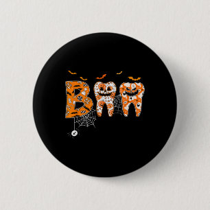 Boo Teeth Pumpkin Dentist Dental Hygienist Hallowe 6 Cm Round Badge