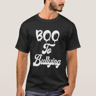 Boo to Bullying Anti Bullying Unity Day Orange 1 T-Shirt