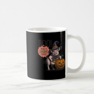 Boo Who's Oinking There Halloween Funny Pig Lovers Coffee Mug