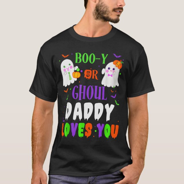 Boo-y Or Ghoul Daddy Loves You Boo Halloween Baby  T-Shirt (Front)