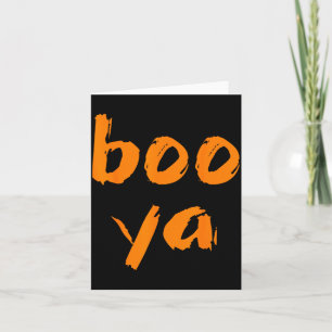 Boo Ya Card