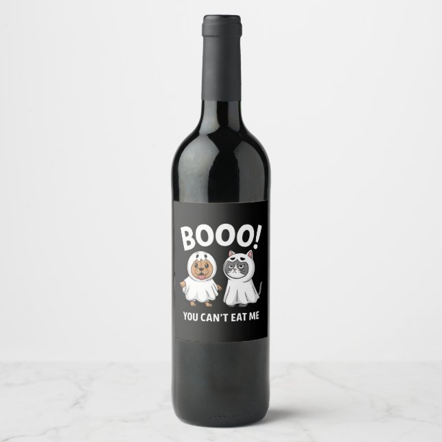 Boo You Can't Eat Me Dogs And Cats Funny Halloween Wine Label (Front)
