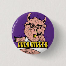 BOOGAR BARNS GOLD DIGGER PIN