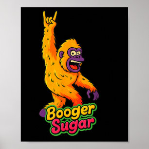 Booger Sugar Nose Beers Sasquatch Yeti Nose Nachos Poster