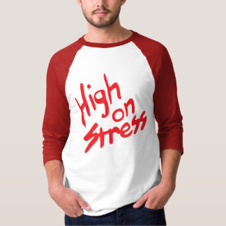 Booger's High on Stress Shirt