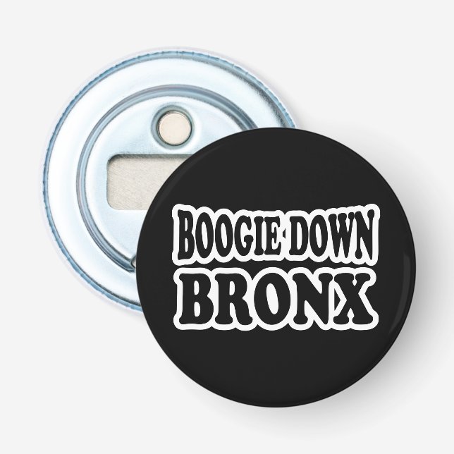 Boogie Down Bronx, NYC Bottle Opener (Front)