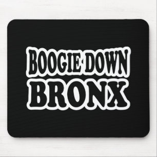 Boogie Down Bronx, NYC Mouse Pad