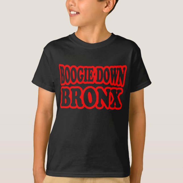 Boogie Down Bronx, NYC T-Shirt (Front)