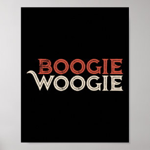Boogie Woogie Dancing Party For Dancers Poster