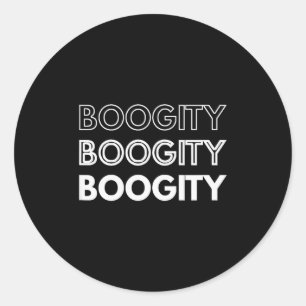 Boogity _ Funny Words On Classic Round Sticker