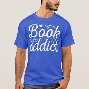 Book Addict T-Shirt