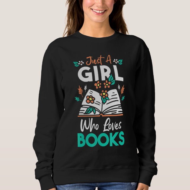 Book  Apparel For Bookworms Reading Librarian 1 Sweatshirt (Front)