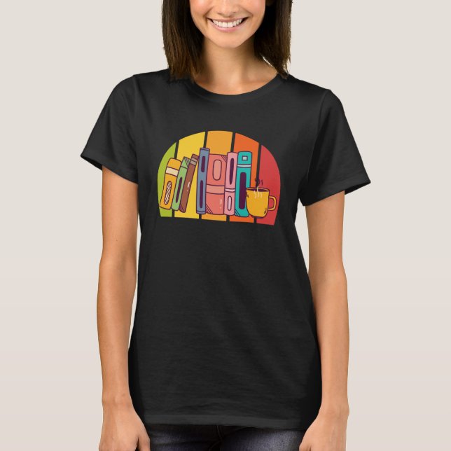 Book  Bookshelf Bookworm and Reading Fans Books T-Shirt (Front)