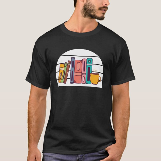 Book  Bookshelf Bookworm and Reading Fans Books T-Shirt (Front)
