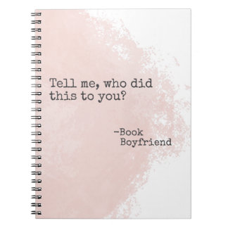 Book Boyfriend Quote- There you are Notebook