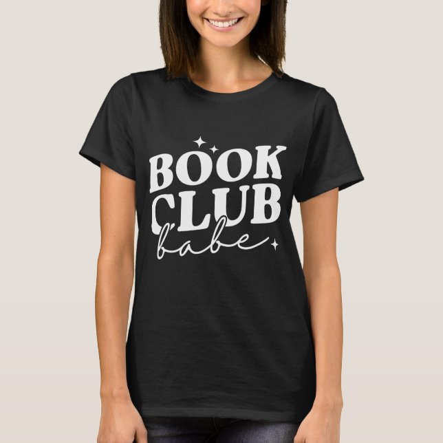 Book Club Babe T-Shirt (Front)