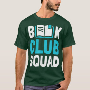 Book Club Squad Reading Book Lovers T-Shirt