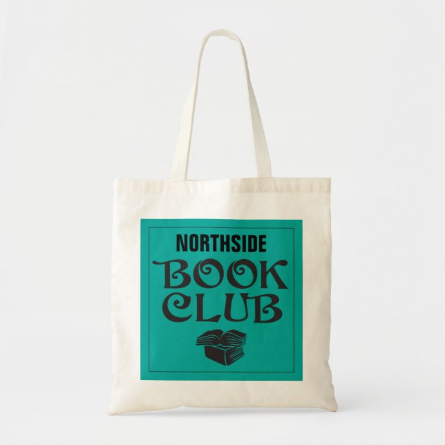 Book Club with custom name in teal Tote Bag (Front)