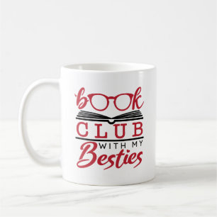 Book Club with My  Besties Coffee Mug