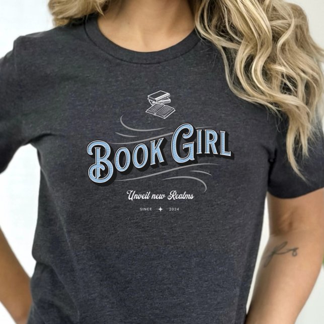 Book Girl Quote for Readers T-Shirt (Creator Uploaded)