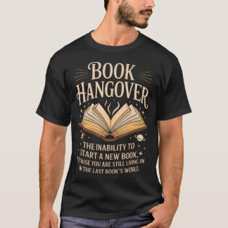 Book Hangover Literature Book Reading Books Reader T-Shirt