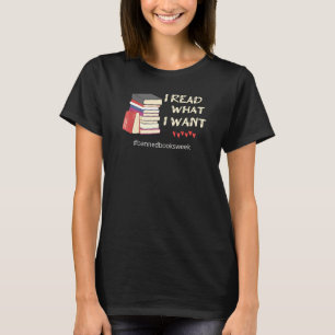 Book  I Read What I Want Banned Books Week Readers T-Shirt